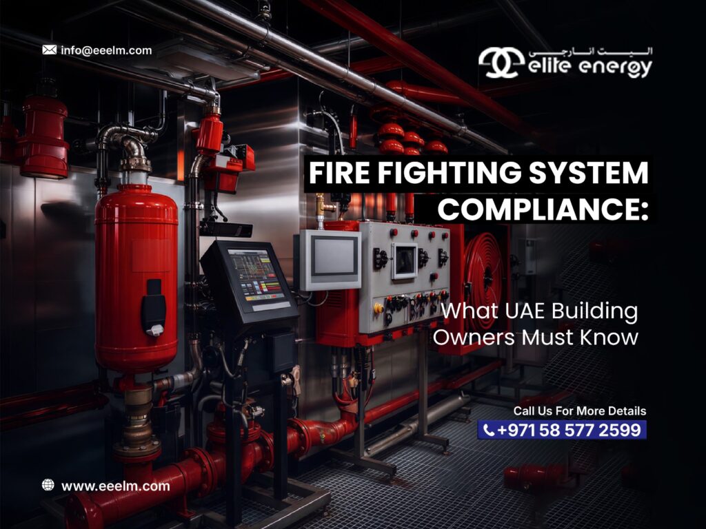 Fire Fighting System Compliance What UAE Building Owners Must Know
